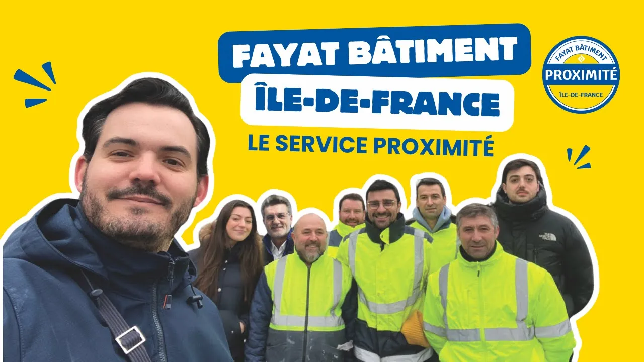 Fayat Bâtiment Île-de-France Le service proximité